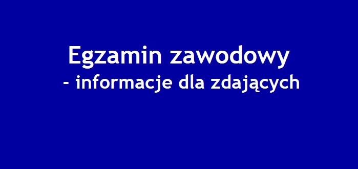 egzamin_zawodowy_informacje_dla_zdajacych